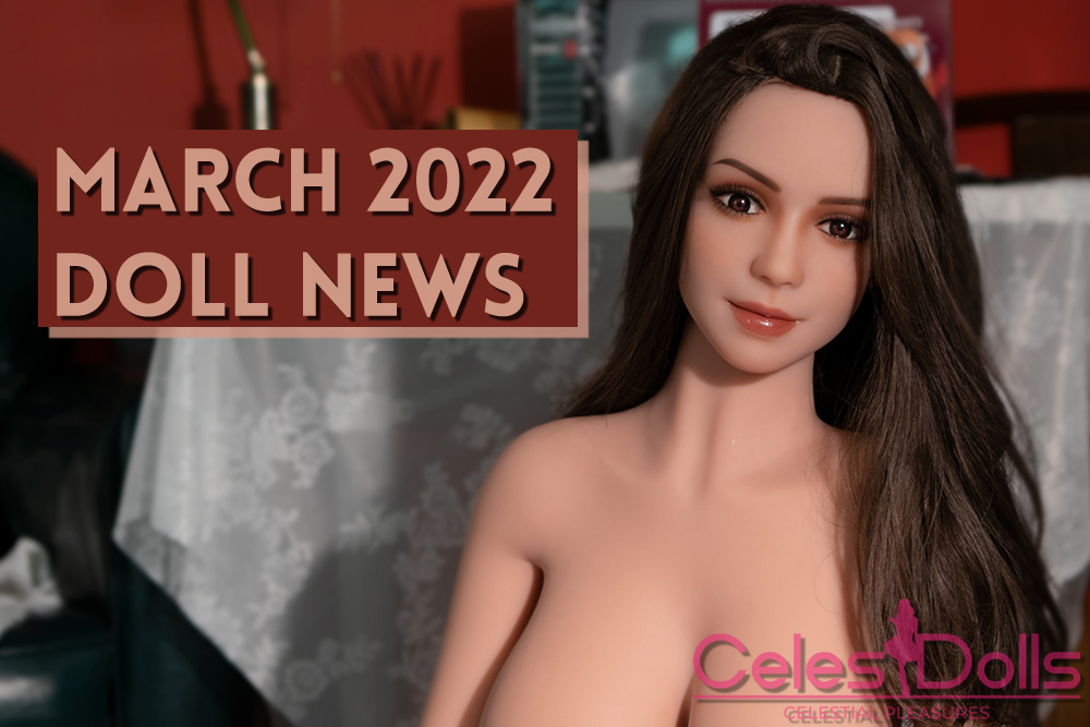 You are currently viewing March 2022 Doll News: Piper Doll 100cm TPE Ariel & More